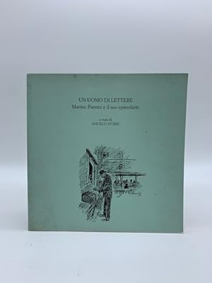 Un uomo di lettere. Marino Parenti e il suo epistolario