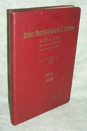 Österr. Maschinenbau A.G. Körting. Wien XX - Dresdnerstr. 68-70. Preis-Buch sämtlicher Erzeugniss...