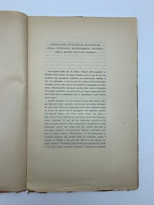 Osservazioni storiche ed epigrafiche sulla iscrizione recentemente scoperta della madre del Papa ...