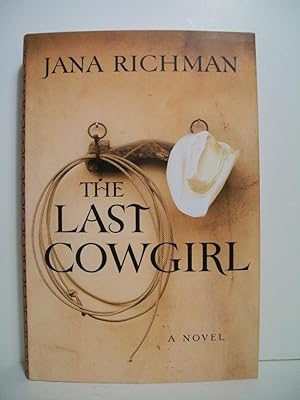 Seller image for LAST COWGIRL for sale by The Book Scouts