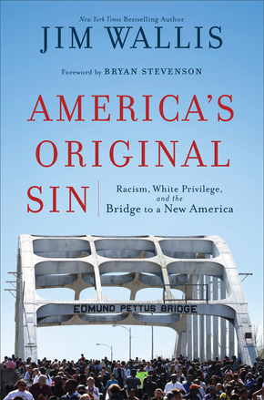 Imagen del vendedor de America's Original Sin: Racism, White Privilege, and the Bridge to a New America a la venta por ChristianBookbag / Beans Books, Inc.