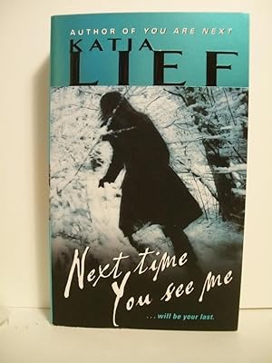 Seller image for NEXT TIME YOU SEE ME for sale by The Book Scouts