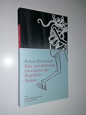 Eine unvollständige Geschichte der Begräbnis-Violine. Aus dem Englischen von Isabell Lorenz.