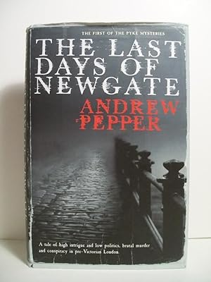 Seller image for LAST DAYS OF NEWGATE for sale by The Book Scouts