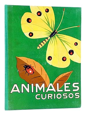 LOS ANIMALES Y SUS COSTUMBRES VOL 5. ANIMALES CURIOSOS (A. Lorenzana) Dalmau Carles Pla, 1957. OFRT