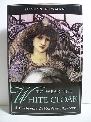 Seller image for To Wear The White Cloak for sale by The Book Scouts