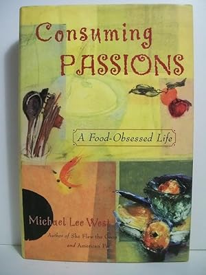 Seller image for Consuming Passions for sale by The Book Scouts