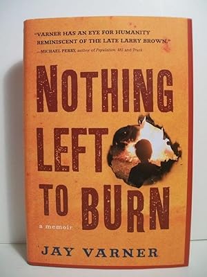 Imagen del vendedor de NOTHING LEFT TO BURN a la venta por The Book Scouts