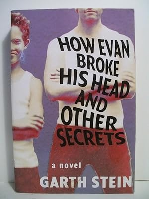 Imagen del vendedor de HOW EVAN BROKE HIS HEAD AND OTHER SECRETS a la venta por The Book Scouts