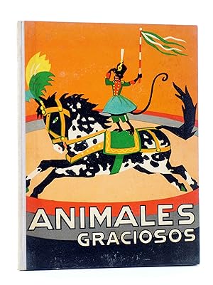 LOS ANIMALES Y SUS COSTUMBRES VOL 6. ANIMALES GRACIOSOS (F. Maragall) Dalmau Carles Pla, 1957. OFRT