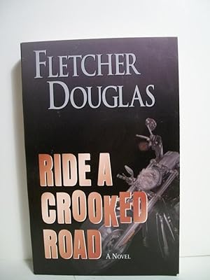 Seller image for Ride A Crooked Road for sale by The Book Scouts