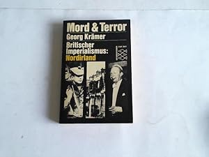 Mord und Terror. Britischer Imperialismus: Nordirland.