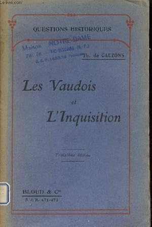 Imagen del vendedor de Les Vaudois et l'Inquisition - 3e dition - Collection Questions historiques. a la venta por Le-Livre