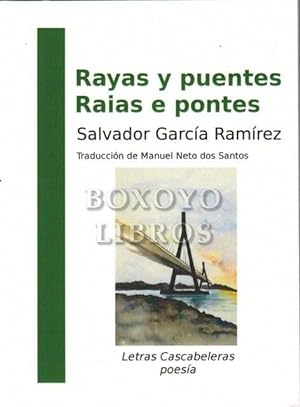 Bild des Verkufers fr Rayas y puentes/ Raias e pontes. Traduccin de Manuel Neto dos Santos zum Verkauf von Boxoyo Libros S.L.