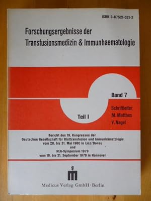 Forschungsergebnisse der Transfusionsmedizin und Immunhaematologie. Band 7. Teil I. Bericht des 1...