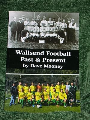 Wallsend Football Past & Present