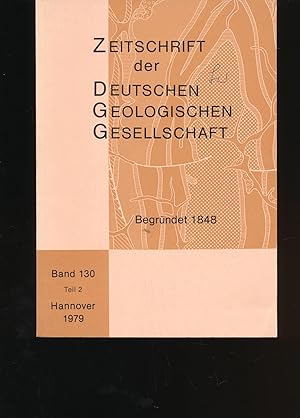 Bild des Verkufers fr Zeitschrift der Deutschen Geologischen Gesellschaft Band 130 Teil 2 zum Verkauf von Antiquariat Kastanienhof