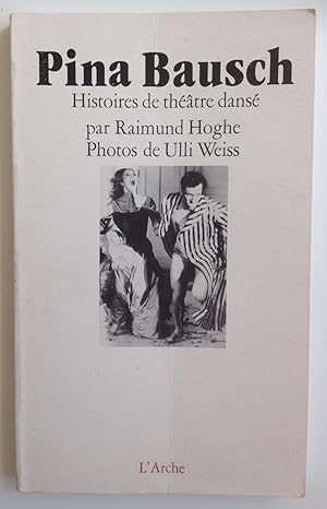 Seller image for Pina Bausch. Histoires du thtre dans. for sale by ShepherdsBook