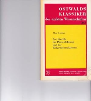 Zur Kinetik der Phasenbildung und der Elektrodenreaktionen.