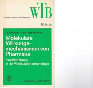 Image du vendeur pour Molekulare Wirkungsmechanismen von Pharmake. mis en vente par Antiquariat am Flughafen