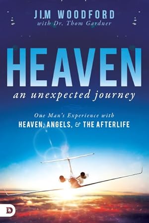 Imagen del vendedor de Heaven an Unexpected Journey : One Man's Experience With Heaven, Angels, & the Afterlife a la venta por GreatBookPricesUK