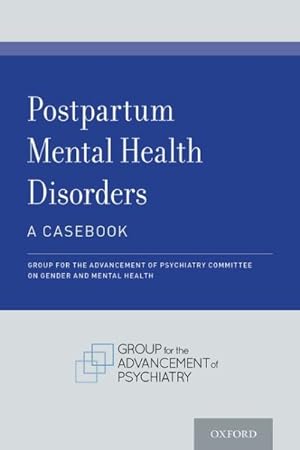 Seller image for Postpartum Mental Health Disorders : A Casebook for sale by GreatBookPrices