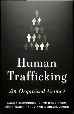 Image du vendeur pour Human Trafficking : An Organised Crime? mis en vente par GreatBookPricesUK