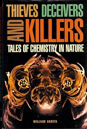 Thieves, Deceivers, and Killers: Tales of Chemistry in Nature