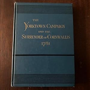 The Yorktown Campaign and the Surrender of Cornwallis 1781 (Presentation copy for the Comte de Gr...