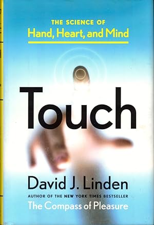 Touch: The Science of Hand, Heart, and Mind