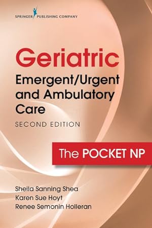 Seller image for Geriatric Emergent/Urgent and Ambulatory Care : The Pocket NP for sale by GreatBookPrices
