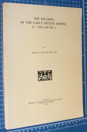 The Records of the Early Hittite Empire (c. 1450-1380 B.C.)