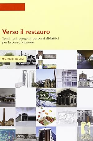 Seller image for Verso il restauro. Temi, tesi, progetti per la conservazione for sale by Libro Co. Italia Srl