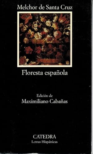 Floresta española. Ed. de Maximiliano Cabañas. [RAREZA - AGOTADO EN EDITORIAL]