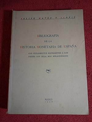 Seller image for Bibliografa de la historia monetaria de Espaa con suplementos referentes a los pases con ella ms relacionados. for sale by Librera El Crabo