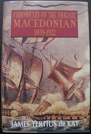 Chronicles of the Frigate Macedonian: 1809-1922