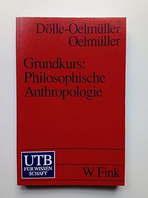 Grundkurs: Philosophische Anthropologie