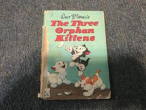 WALT DISNEY'S THE THREE ORPHAN KITTENS