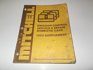 Imagen del vendedor de Mitchell Emission Control Service & Repair, Domestic Cars, 1982 Supplement a la venta por Paradise Found Books