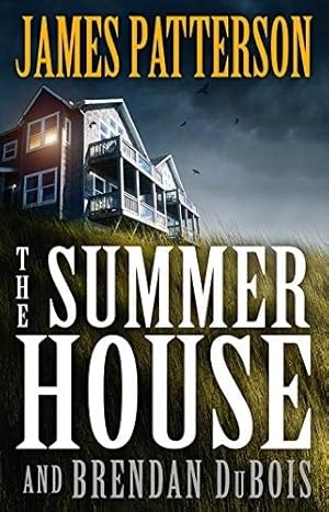 Patterson, James & DuBois, Brendan | Summer House, The | Unsigned First Edition Book