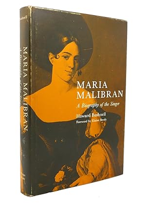 Seller image for MARIA MALIBRAN: A BIOGRAPHY OF THE SINGER for sale by Rare Book Cellar