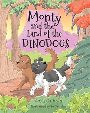 Seller image for Monty and the Land of the Dinodogs for sale by GreatBookPrices