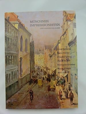 Imagen del vendedor de Mnchner Impressionisten der Zwanziger Jahre. a la venta por Chiemgauer Internet Antiquariat GbR