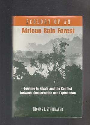 Imagen del vendedor de ECOLOGY OF AN AFRICAN RAIN FOREST. Logging in Kibale and the Conflict between Conservation and Exploitation a la venta por BOOK NOW