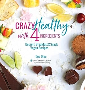 Imagen del vendedor de Crazy Healthy With 4 Ingredients a la venta por GreatBookPrices