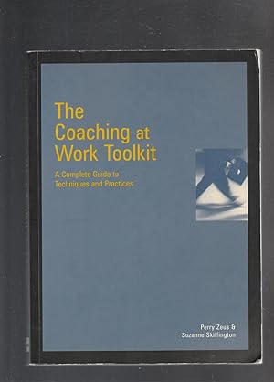 Seller image for THE COACHING AT WORK TOOLKIT. A Complete Guide to Techniques and Practices for sale by BOOK NOW