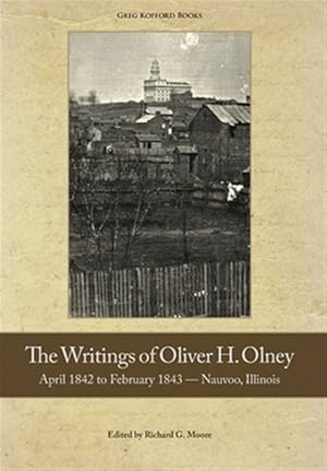 Image du vendeur pour The Writings Of Oliver Olney mis en vente par GreatBookPrices