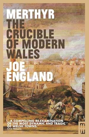 Seller image for Crucible of Modern Wales : Merthyr Tydfil 1760-1912 for sale by GreatBookPrices