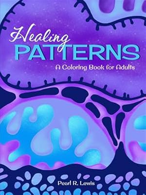 Seller image for Healing Patterns: A Coloring Book for Adults for sale by GreatBookPrices