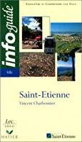 Bild des Verkufers fr Saint-tienne : Connatre Et Comprendre Une Ville zum Verkauf von RECYCLIVRE